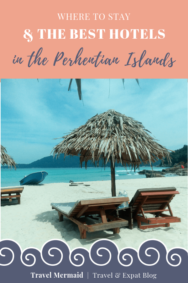 Where to Stay & The Best Hotels in the Perhentian Islands-Malaysia ] Travel Mermaid