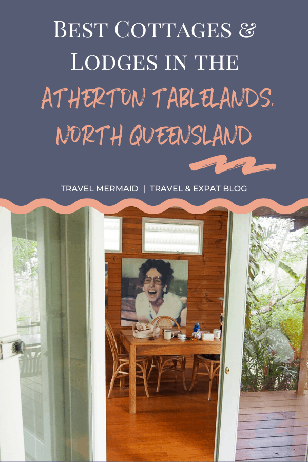 Best places to stay in the Atherton Tablelands, Australia // Travel Mermaid